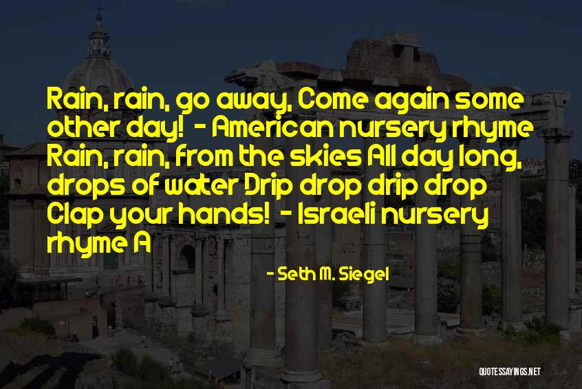 Clap For Others Quotes By Seth M. Siegel Clap For Others Quotes By Seth M. Siegel