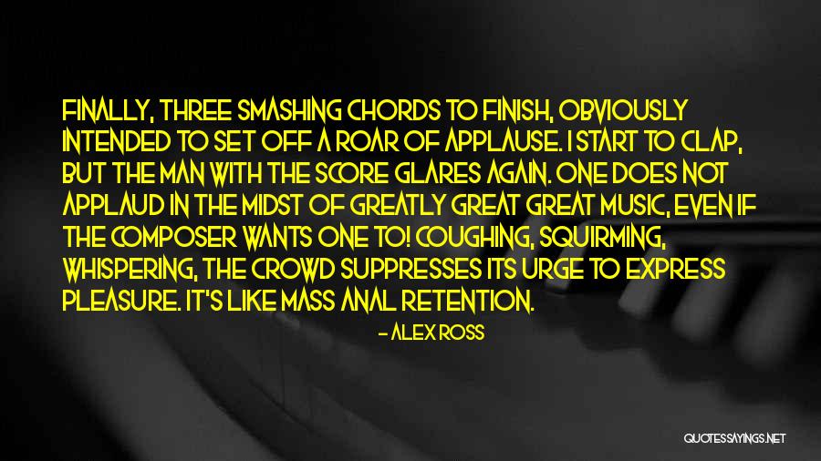 Clap Quotes By Alex Ross Clap Quotes By Alex Ross