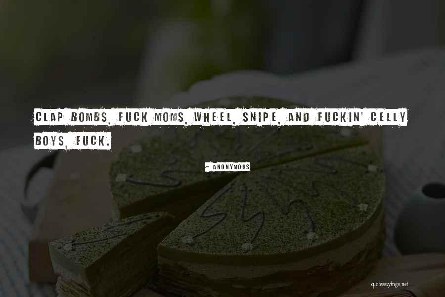 Clap Quotes By Anonymous Clap Quotes By Anonymous