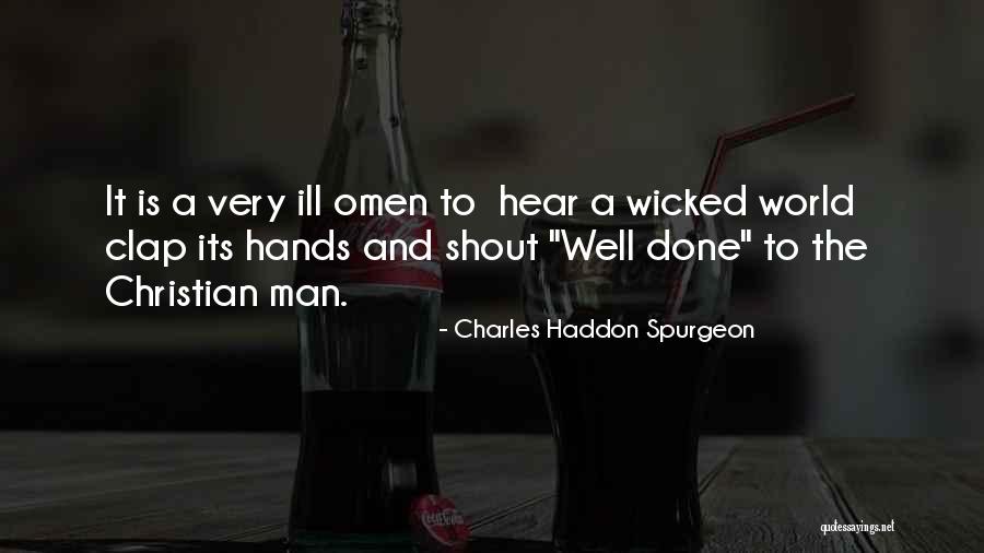 Clap Quotes By Charles Haddon Spurgeon Clap Quotes By Charles Haddon Spurgeon