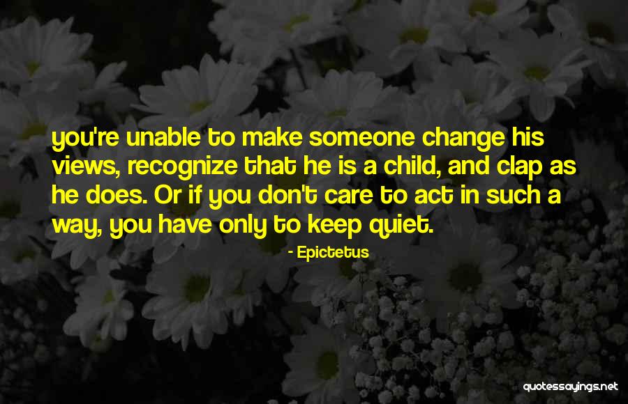Clap Quotes By Epictetus Clap Quotes By Epictetus
