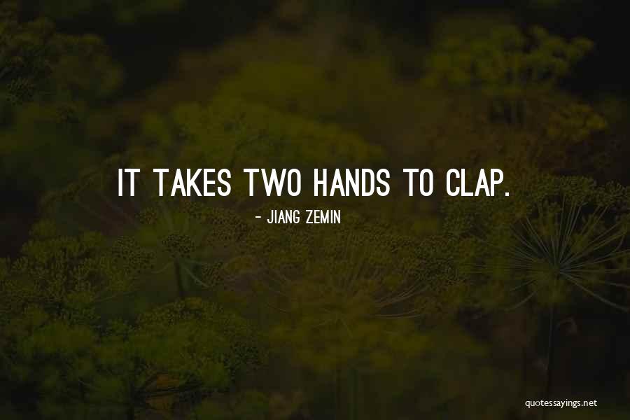 Clap Quotes By Jiang Zemin Clap Quotes By Jiang Zemin