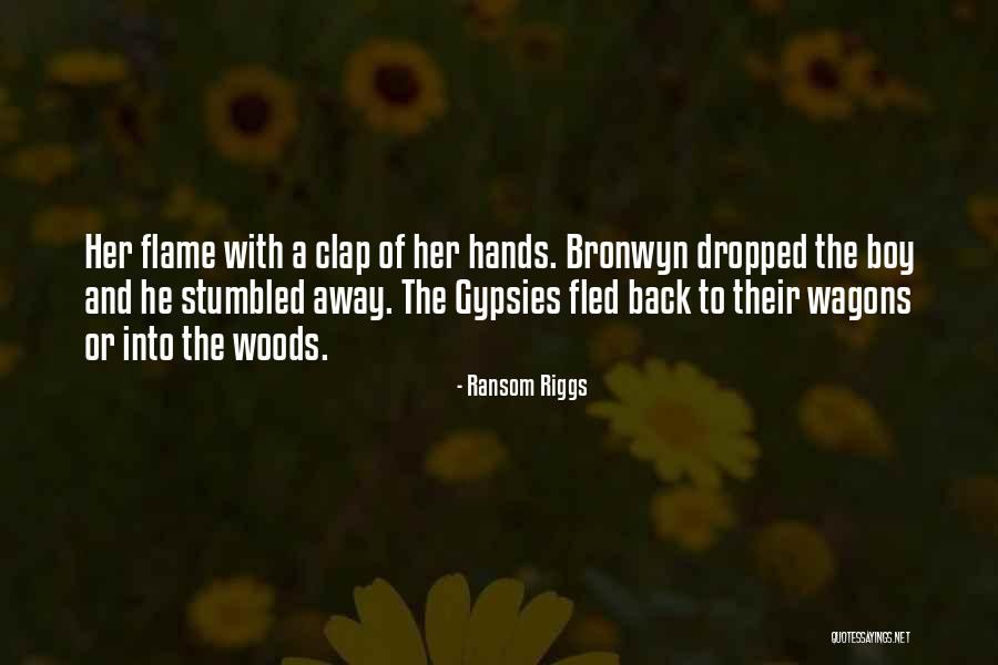 Clap Quotes By Ransom Riggs Clap Quotes By Ransom Riggs