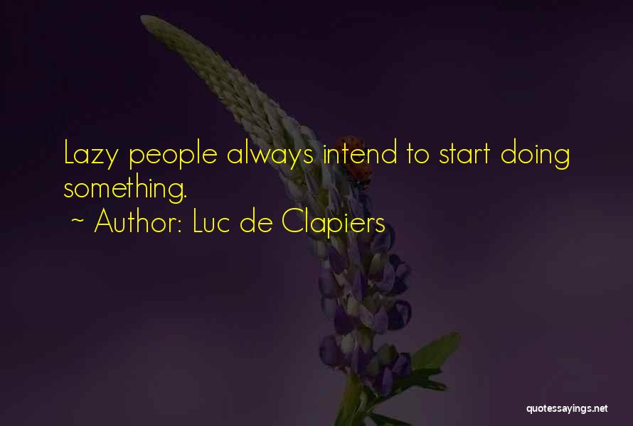 Clapiers Quotes By Luc De Clapiers