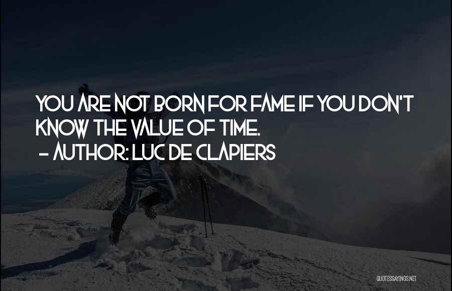 Clapiers Quotes By Luc De Clapiers