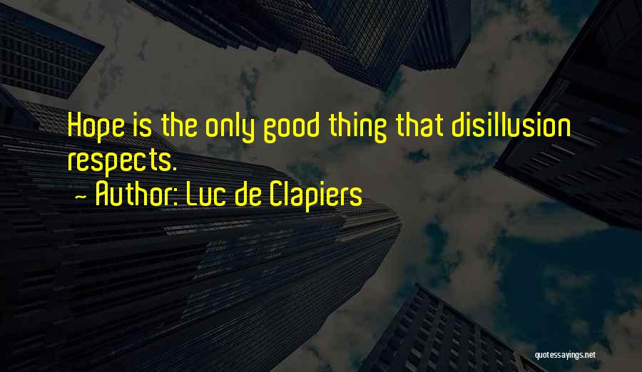 Clapiers Quotes By Luc De Clapiers