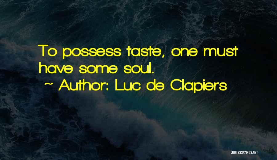 Clapiers Quotes By Luc De Clapiers