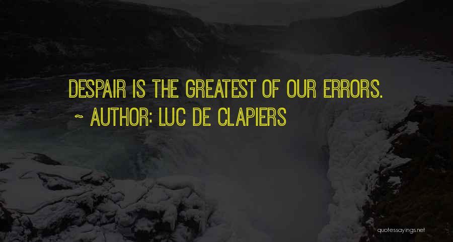 Clapiers Quotes By Luc De Clapiers