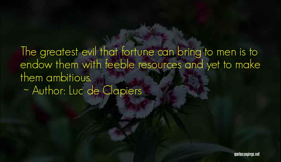 Clapiers Quotes By Luc De Clapiers