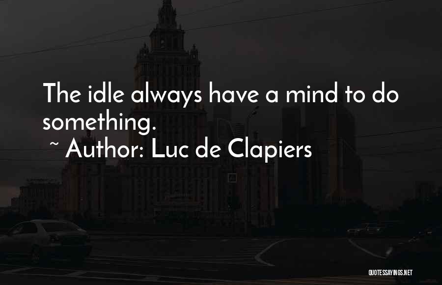 Clapiers Quotes By Luc De Clapiers