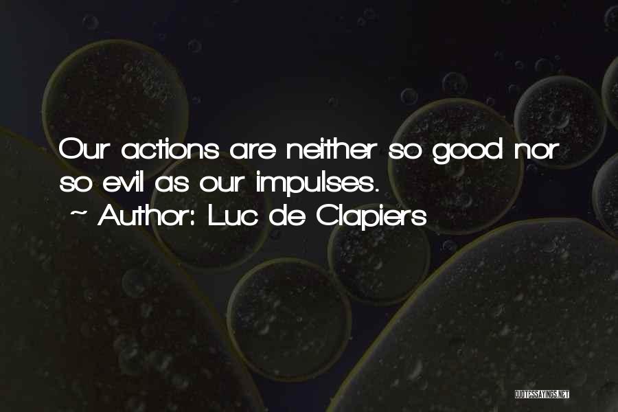 Clapiers Quotes By Luc De Clapiers