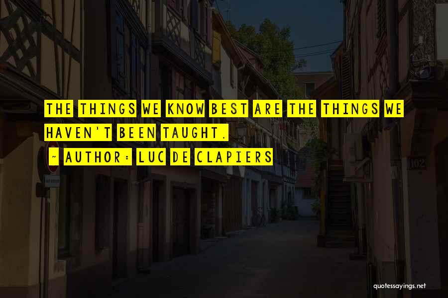 Clapiers Quotes By Luc De Clapiers