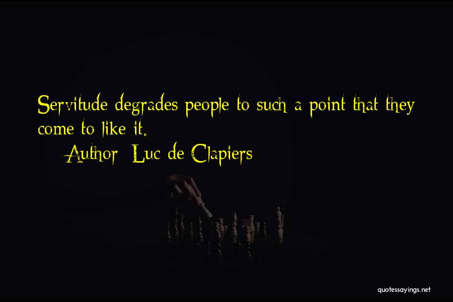 Clapiers Quotes By Luc De Clapiers