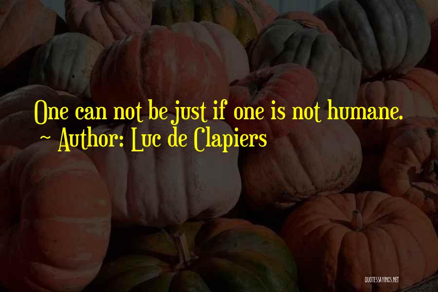 Clapiers Quotes By Luc De Clapiers