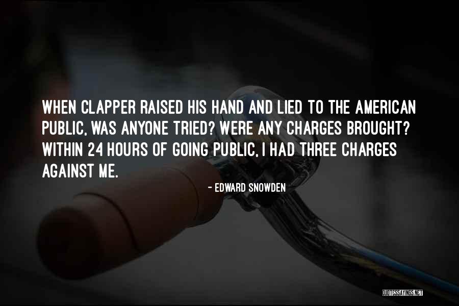 Clapper Quotes By Edward Snowden Clapper Quotes By Edward Snowden