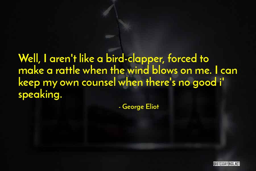 Clapper Quotes By George Eliot Clapper Quotes By George Eliot