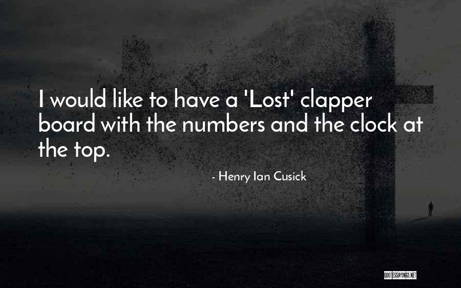 Clapper Quotes By Henry Ian Cusick Clapper Quotes By Henry Ian Cusick