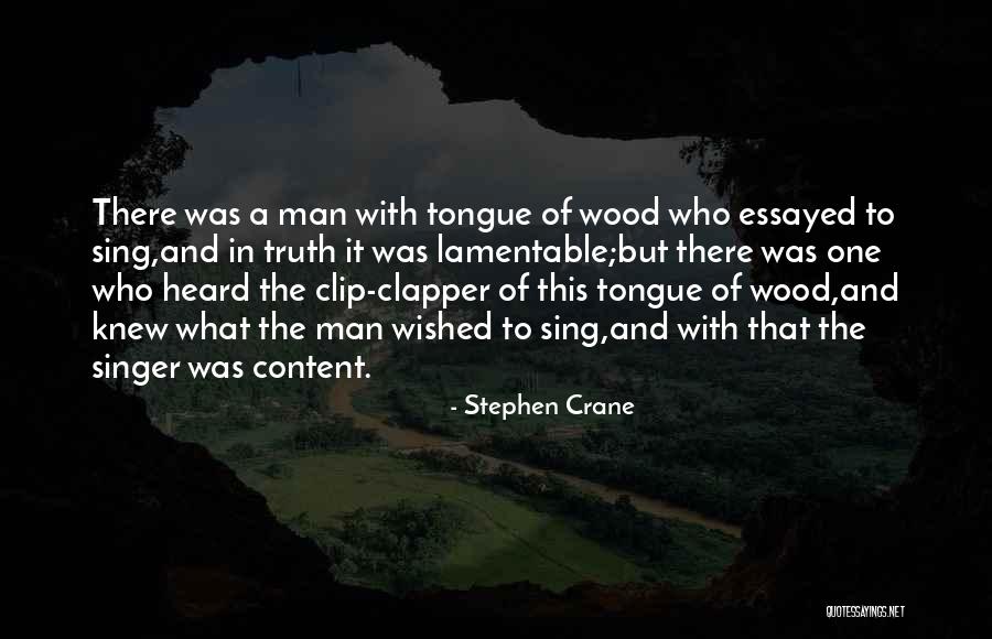 Clapper Quotes By Stephen Crane Clapper Quotes By Stephen Crane