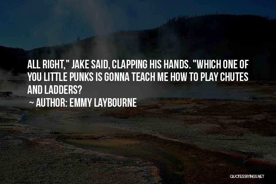 Clapping Hands Quotes By Emmy Laybourne