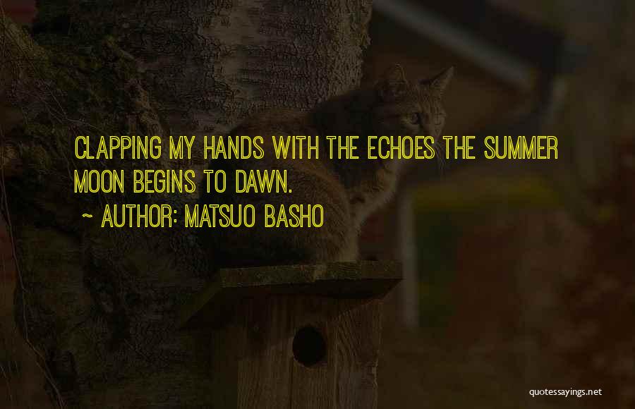 Clapping Hands Quotes By Matsuo Basho