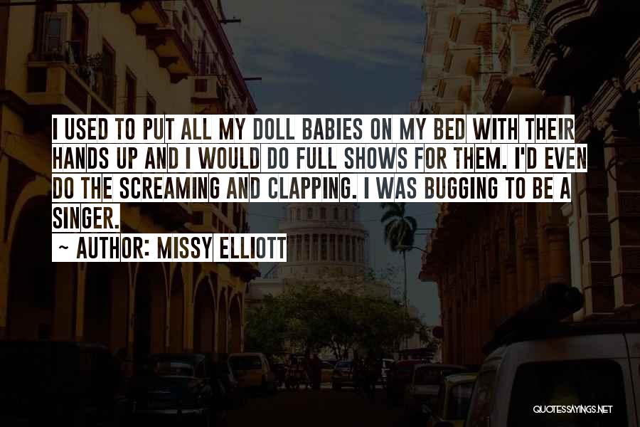 Clapping Hands Quotes By Missy Elliott
