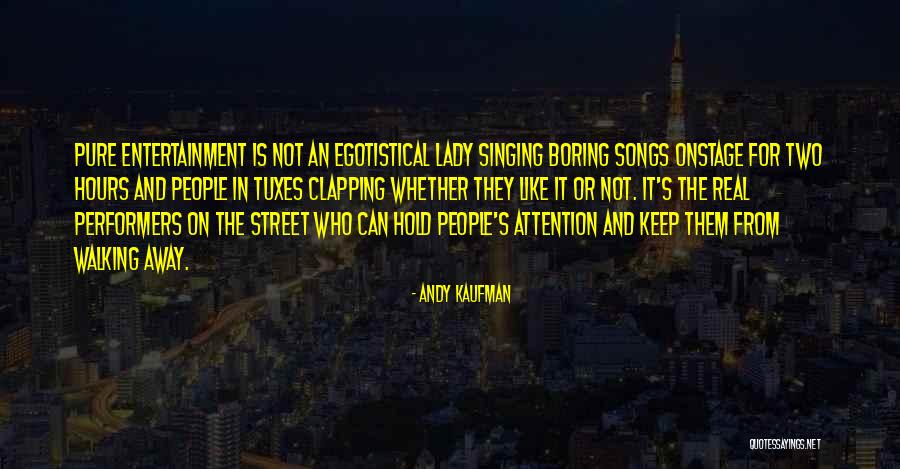 Clapping Quotes By Andy Kaufman Clapping Quotes By Andy Kaufman