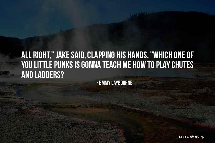 Clapping Quotes By Emmy Laybourne