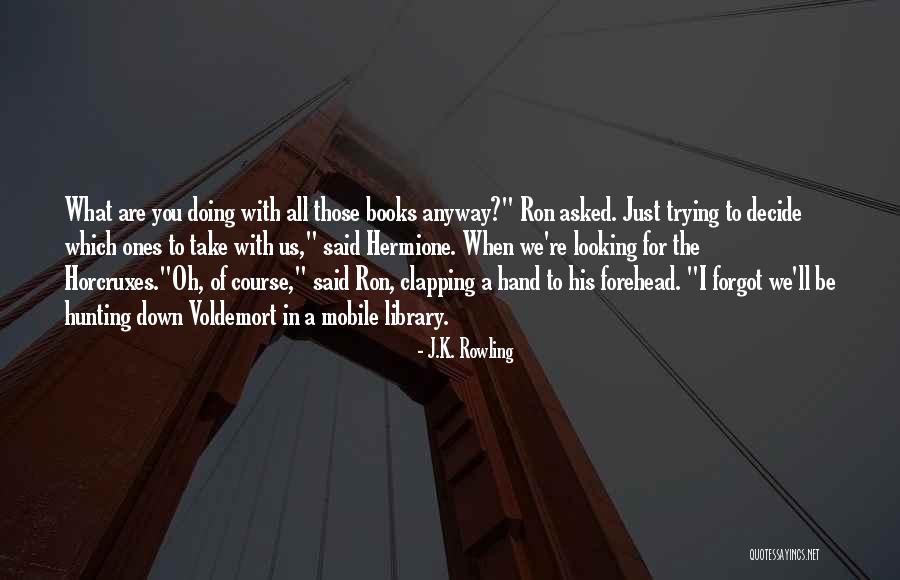 Clapping Quotes By J.K. Rowling Clapping Quotes By J.K. Rowling
