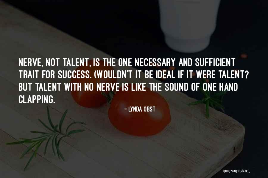 Clapping Quotes By Lynda Obst Clapping Quotes By Lynda Obst