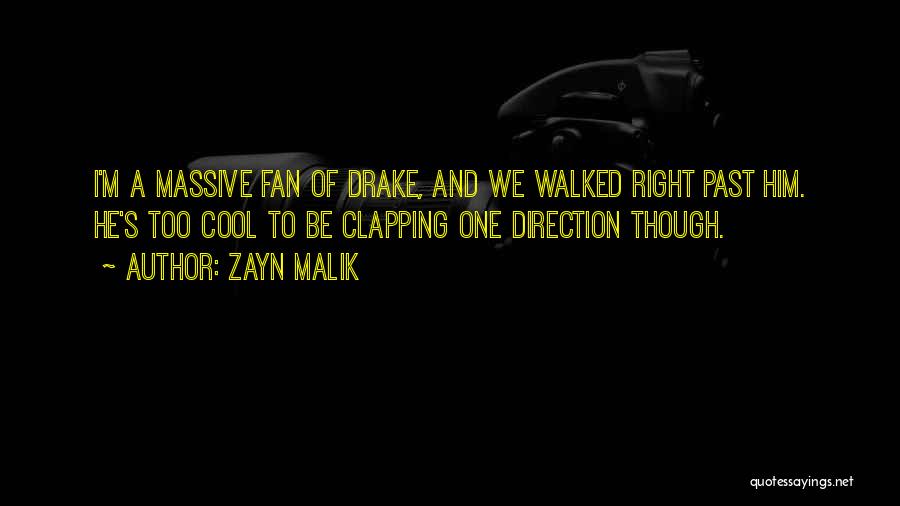 Clapping Quotes By Zayn Malik