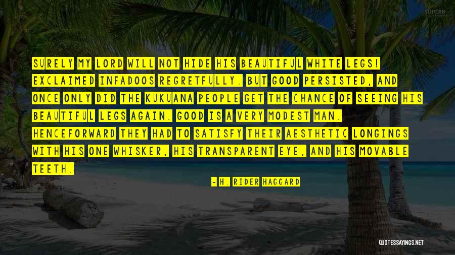 Claques Violentas Quotes By H. Rider Haggard Claques Violentas Quotes By H. Rider Haggard