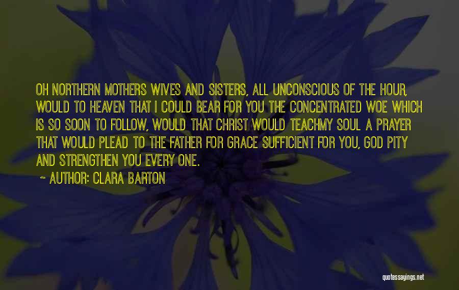 Clara Barton Quotes 1777943