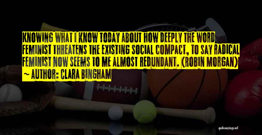 Clara Bingham Quotes 636205 Clara Bingham Quotes 636205