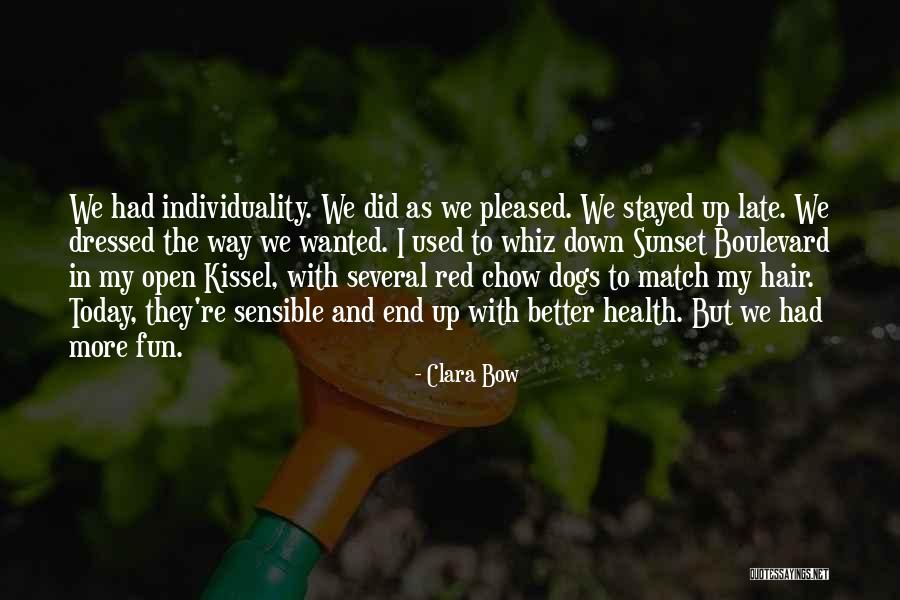 Clara Bow Quotes 1905633 Clara Bow Quotes 1905633