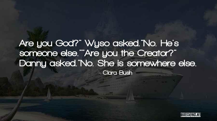 Clara Bush Quotes 759366 Clara Bush Quotes 759366