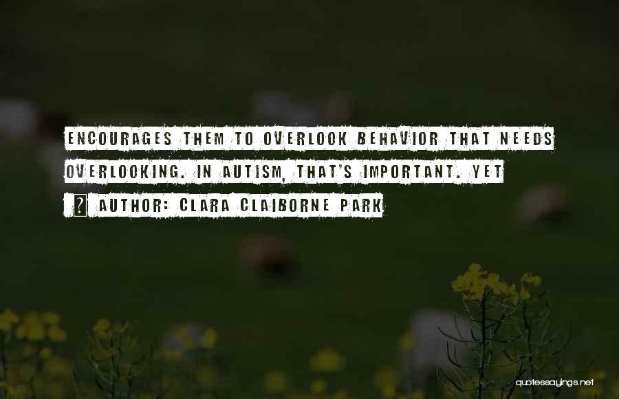 Clara Claiborne Park Quotes 820360