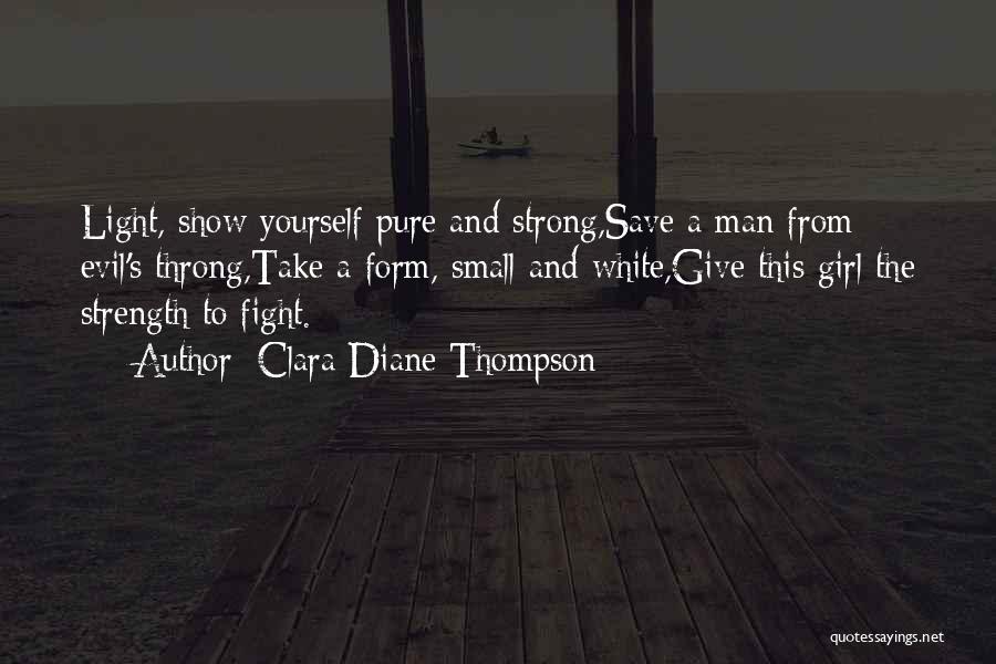 Clara Diane Thompson Quotes 889684