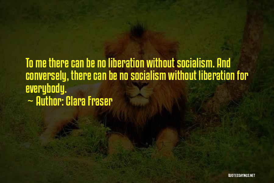 Clara Fraser Quotes 1752246