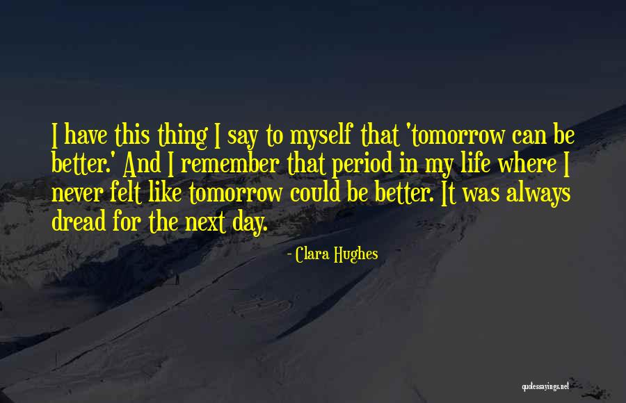 Clara Hughes Quotes 1232241 Clara Hughes Quotes 1232241