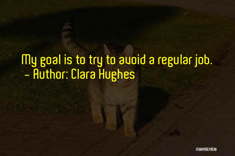 Clara Hughes Quotes 904215