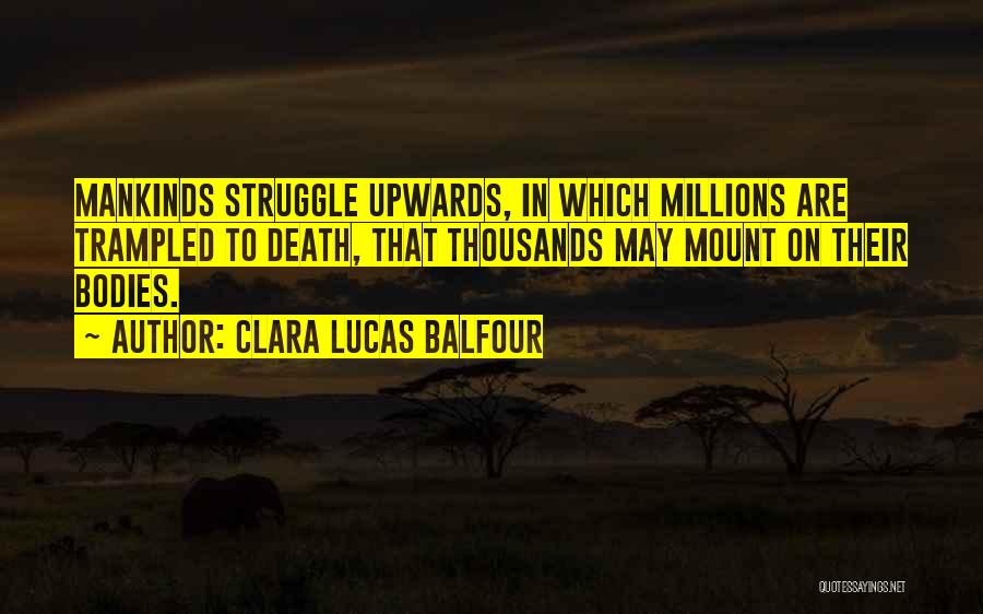 Clara Lucas Balfour Quotes 720799