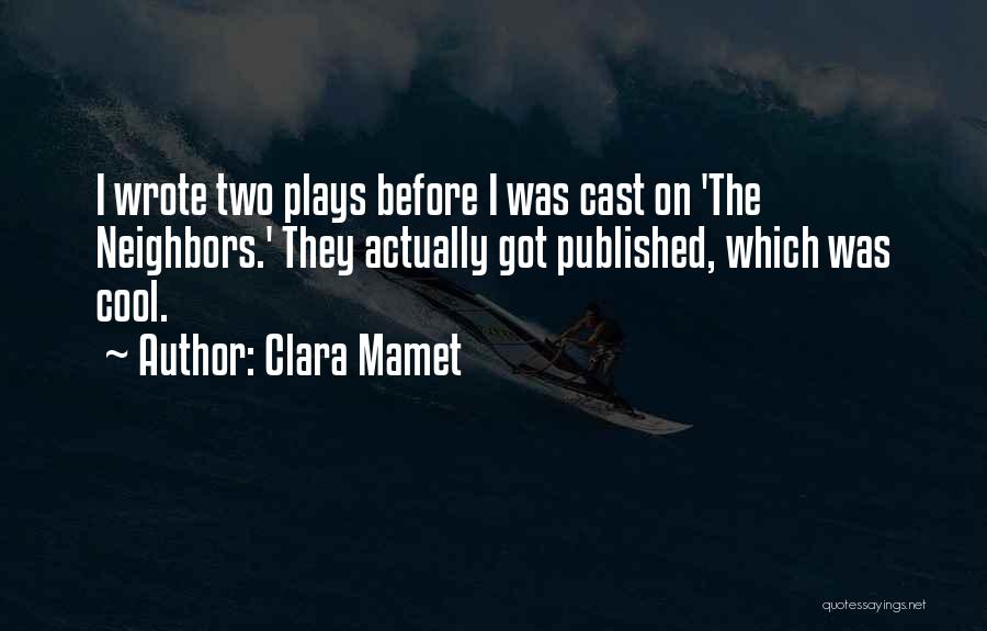 Clara Mamet Quotes 2108407