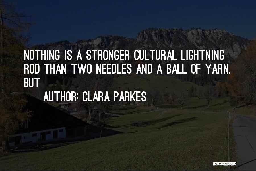 Clara Parkes Quotes 2094489