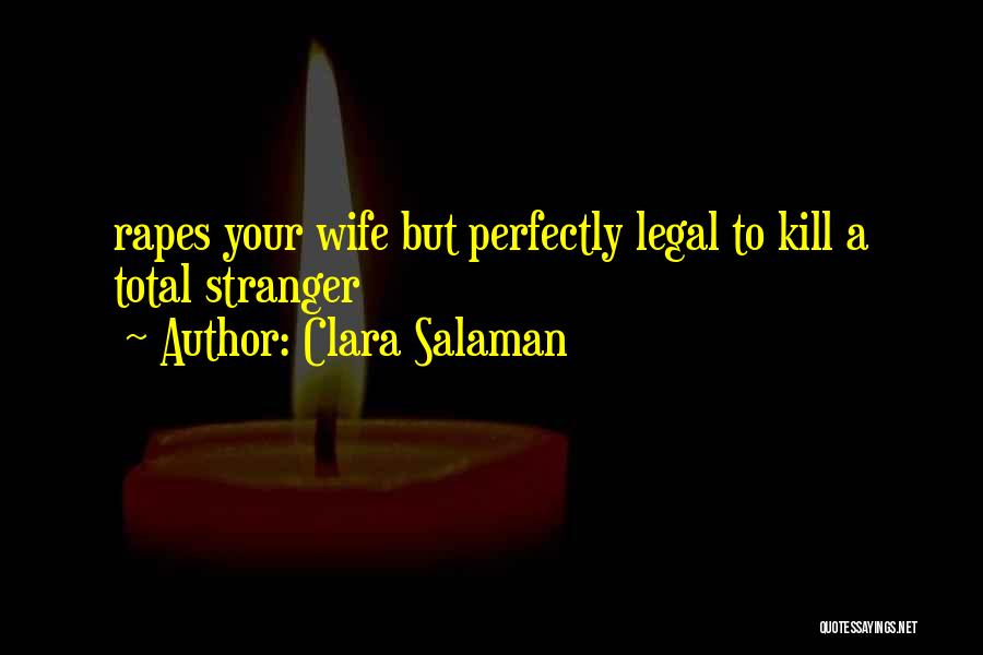 Clara Salaman Quotes 949001