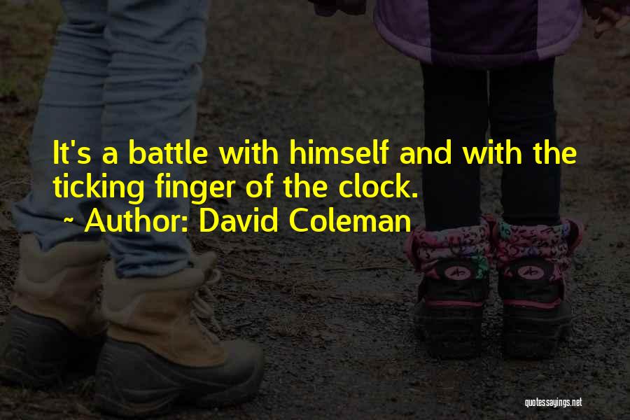 Claramente Chano Quotes By David Coleman