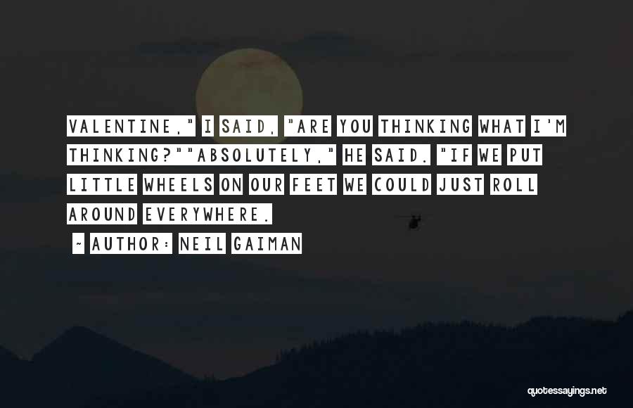 Claramente Chano Quotes By Neil Gaiman