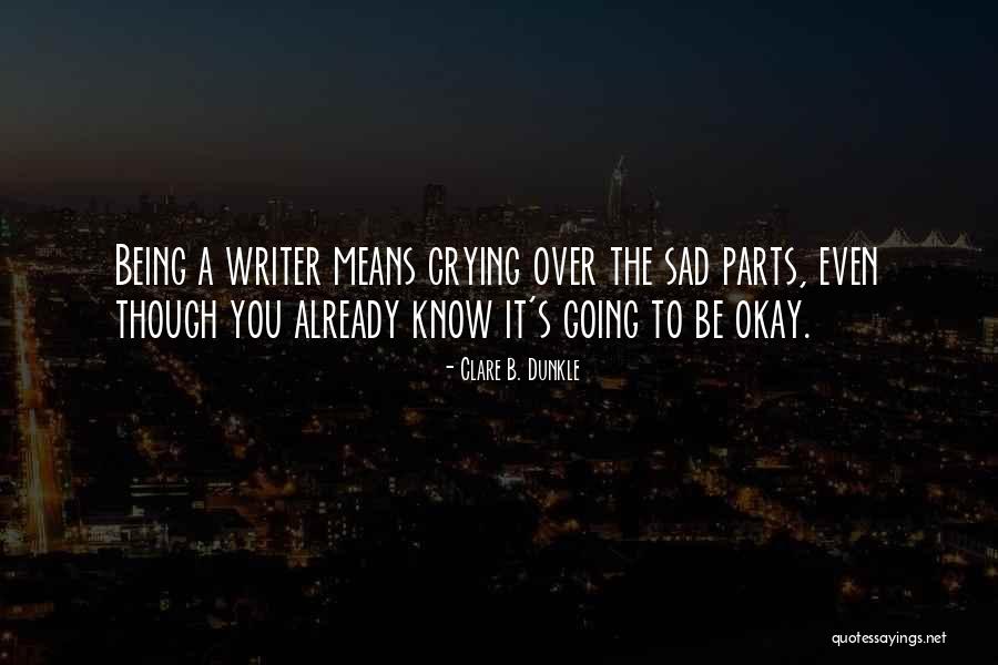 Clare B. Dunkle Quotes 1586095 Clare B. Dunkle Quotes 1586095