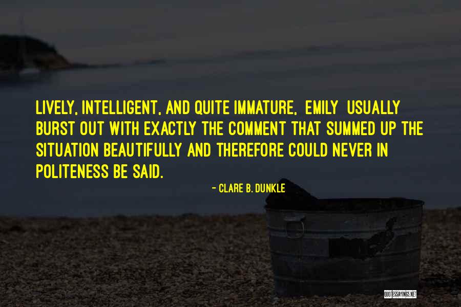 Clare B. Dunkle Quotes 1646348