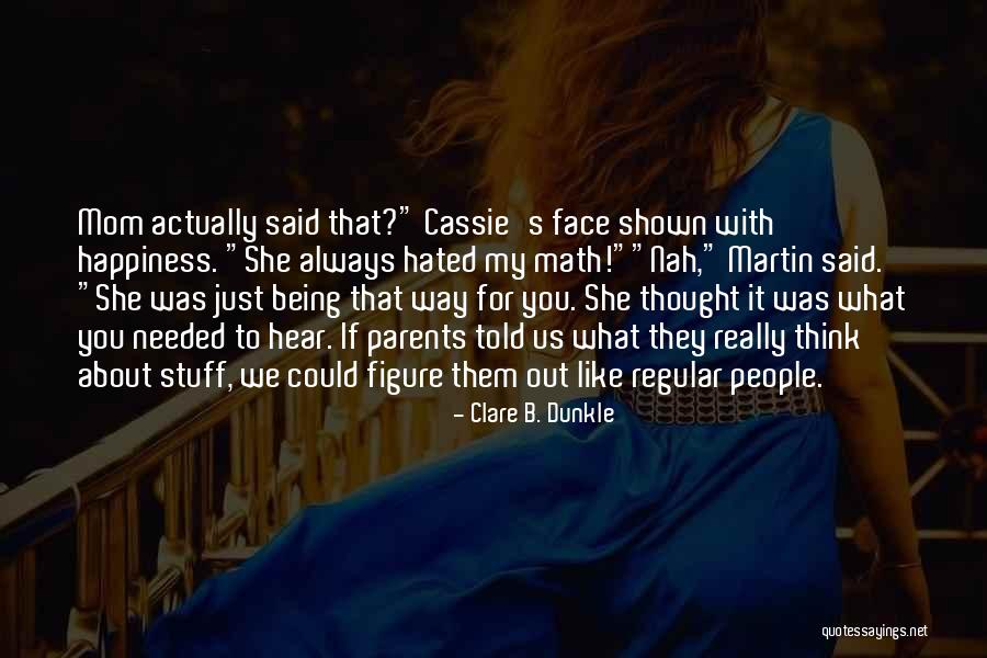 Clare B. Dunkle Quotes 1709701