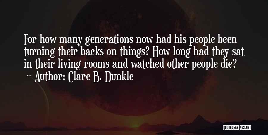 Clare B. Dunkle Quotes 676061